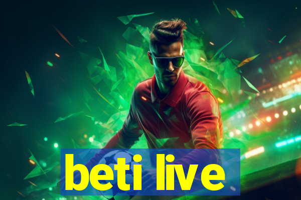 beti live